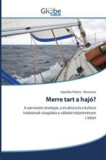 Merre tart a hajó?