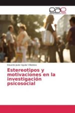 Estereotipos y motivaciones en la investigación psicosocial