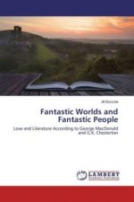 Fantastic Worlds and Fantastic People