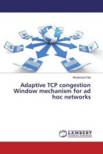 Adaptive TCP congestion Window mechanism for ad hoc networks