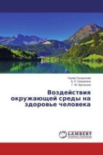 Vozdejstviya okruzhajushhej sredy na zdorov'e cheloveka