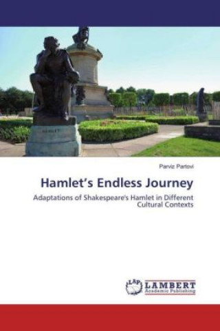 Hamlet's Endless Journey