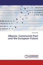 Albania: Communist Past and the European Future