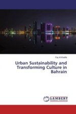 Urban Sustainability and Transforming Culture in Bahrain