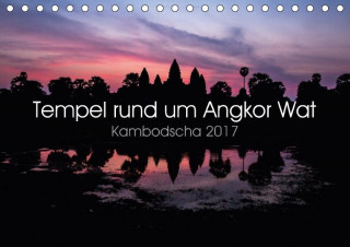 Tempel rund um Angkor Wat (Tischkalender 2017 DIN A5 quer)