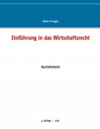 Einführung in das Wirtschaftsrecht