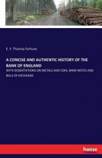 Concise and Authentic History of the Bank of England