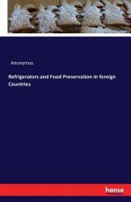 Refrigerators and Food Preservation in foreign Countries