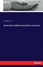 Archiv fur Frankfurts Geschichte und Kunst