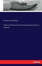 Lehrbuch der Psychiatrie auf klinischer Grundlage fur praktische AErzte und Studierende