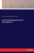 Zur Entwicklungsgeschichte der Siphonophoren