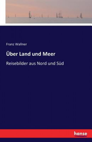 UEber Land und Meer