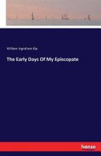 Early Days Of My Episcopate