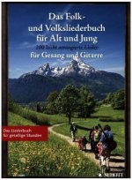 Das Folk- und Volksliederbuch für Alt und Jung, Gesang und Gitarre