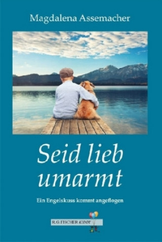 Seid lieb umarmt