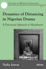 Dynamics of Distancing in Nigerian Drama