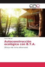 Autoconstrucción ecológica con B.T.A.