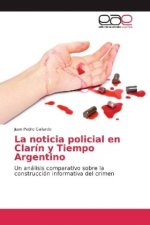 La noticia policial en Clarín y Tiempo Argentino