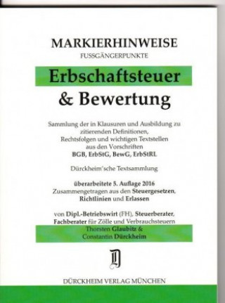 ERBSCHAFTSTEUER & BEWERTUNG Markierhinweise/Fußgängerpunkte Nr.  517 für das Steuerberaterexamen, 4. Aufl. 2015:  Dürckheim'sche Markierhinweise