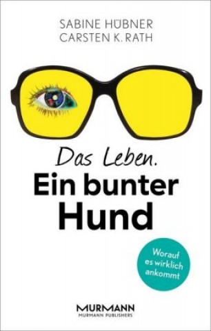 Das Leben. Ein bunter Hund