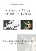 Hitlers willige Helfer in Europa