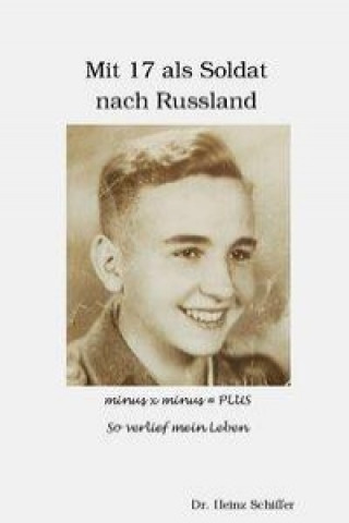 Mit 17 als Soldat nach Russland