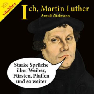 Ich, Martin Luther