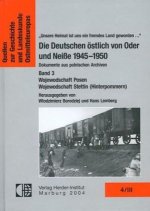 Die Deutschen östlich von Oder und Neisse 1945-1950. Dokumente aus polnischen Archiven / Die Deutschen östlich von Oder und Neisse 1945-1950. Dokument