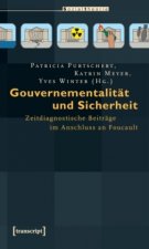 Gouvernementalität und Sicherheit