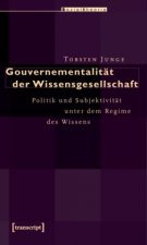 Gouvernementalität der Wissensgesellschaft