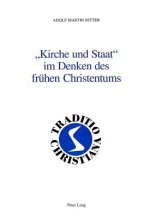 Kirche Und Staat Im Denken Des Fruehen Christentums