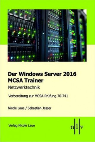 Der Windows Server 2016 MCSA Trainer, Netzwerktechnik