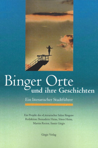 Binger Orte und ihre Geschichten