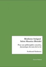 Réalisme Intégral Selon Maurice Blondel