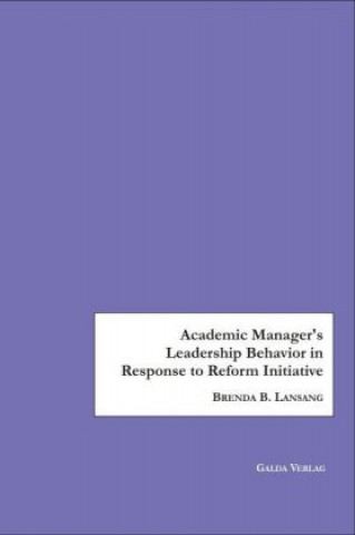 Academic Manager's Leadership Behavior in Response to Reform Initiative