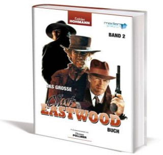 Das große Clint Eastwood Buch. Bd.2