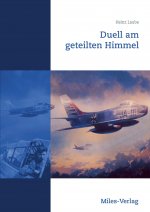 Duell am geteilten Himmel