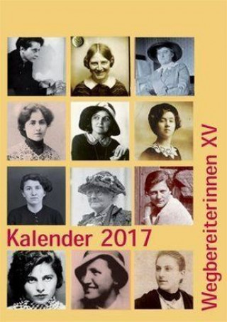 Wegbereiterinnen XV Kalender 2017