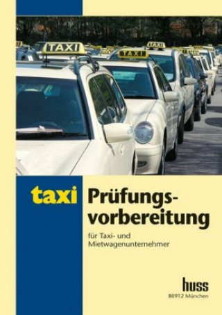 Prüfungsvorbereitung für Taxi- und Mietwagenunternehmer