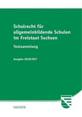 Schulrecht (SchulR) für allgemeinbildende Schulen im Freistaat Sachsen