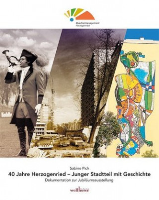 40 Jahre Herzogenried - Junger Stadtteil mit Geschichte