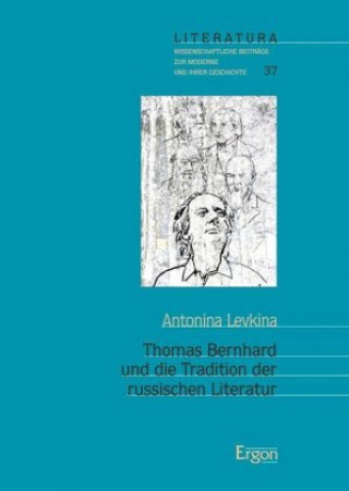 Thomas Bernhard und die Tradition der russischen Literatur