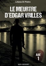 A&E, T1 : Le meurtre d'Edgar Vrilles