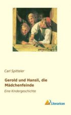 Gerold und Hansli, die M dchenfeinde