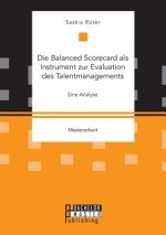 Balanced Scorecard als Instrument zur Evaluation des Talentmanagements. Eine Analyse