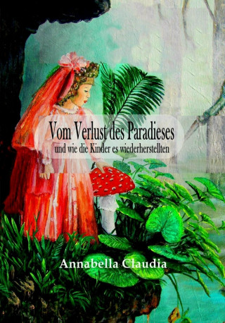 Vom Verlust des Paradieses