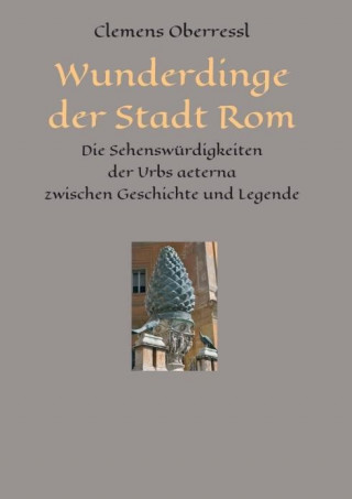 Wunderdinge der Stadt Rom