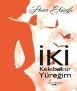 Iki Kelebektir Yüregim