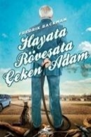 Hayata Rövesata Ceken Adam