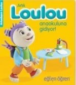 Eglen Ögren Haydi Loulou Anaokuluna Gidiyor